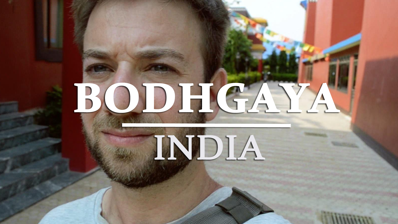 Travel Guide To India (Part 2): Bodhgaya